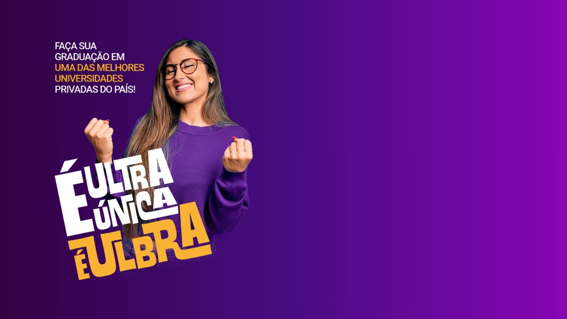 É Ultra É Única É ULBRA